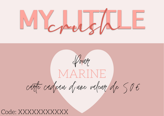 Carte-cadeau MY LITTLE CRUSH